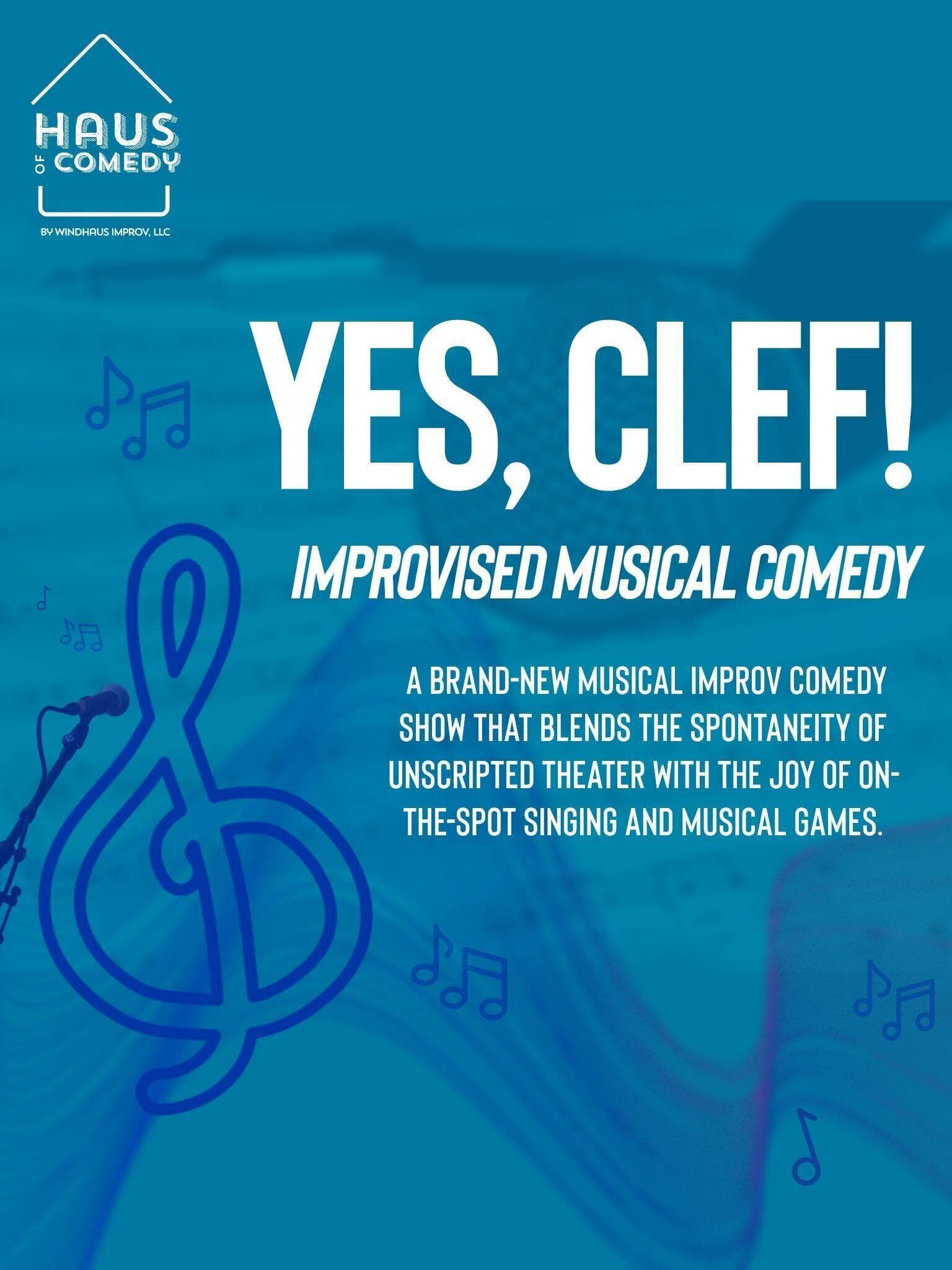 Yes, Clef! An Improvised Musical Comedy Show