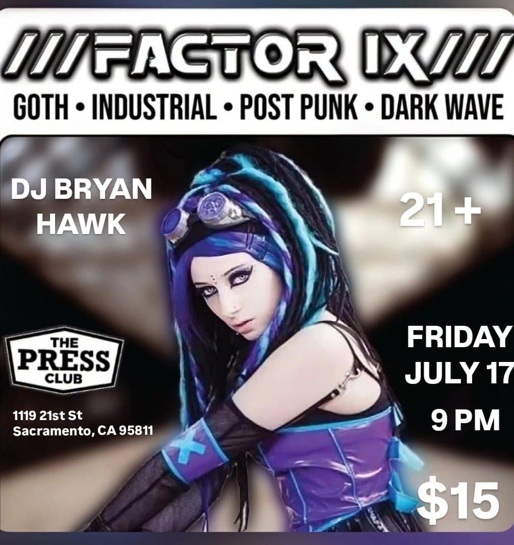 Factor IX with DJ Bryan Hawk